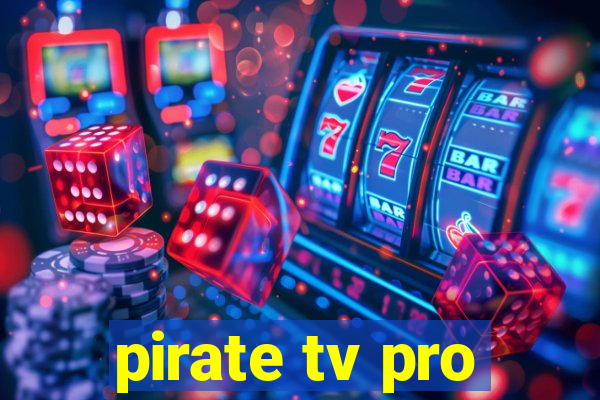 pirate tv pro